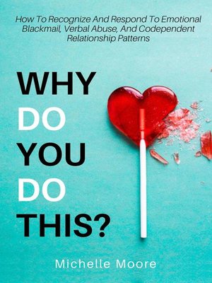 cover image of Why Do You Do This?